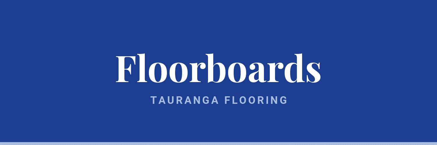 Floorboards - hard flooring specialists on Toorea Street, Pāpāmoa Beach